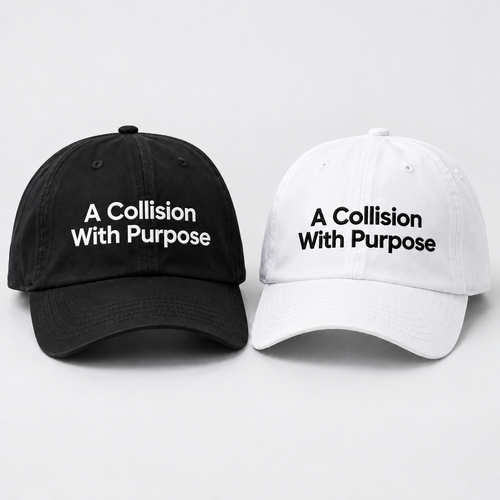 Black and white baseball caps with A Collision With Purpose lettering